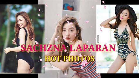 Sachzna Laparan Hot Photos Compilation Youtube