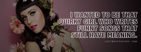 Katy Perry Quotes Quotesgram