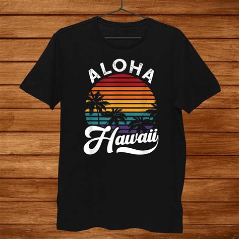 Aloha Hawaii Design Retro Vintage Sunset Shirt Teeuni