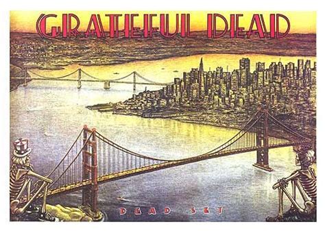 Grateful Dead San Francisco Dead Set Grateful Dead Music Poster