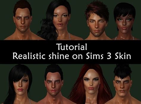 Tutorial Create Realistic Shine On Sims 3 Skin Simutile