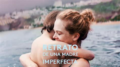 Trailer Retrato De Una Madre Imperfecta Youtube