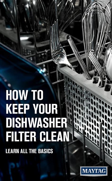 How To Clean A Dishwasher Filter A Step By Step Guide Maytag