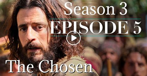 Watch The Chosen Season 3 Episode 5