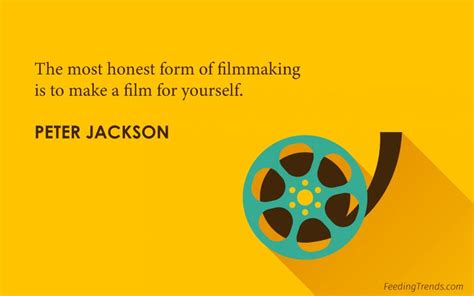 30 Filmmaking Quotes That Inspire You To Follow Your Passion