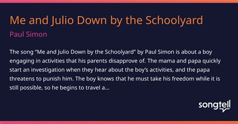 Meaning Of Me And Julio Down By The Schoolyard By Paul Simon