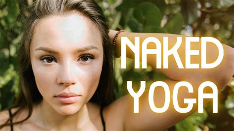 Naked Yoga Naked Yoga Classes Nude Yoga Nude Yoga Class Doing A Naked Yoga Class