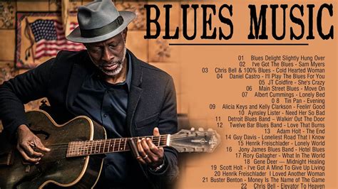 Blues Music Relasing Blues Music Best Blues Songs All Time Slow