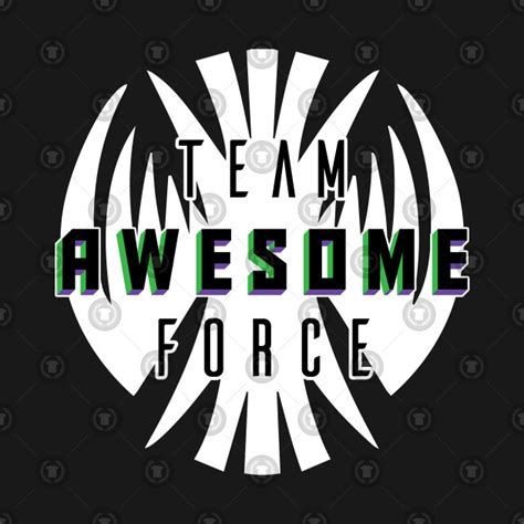 Team Awesome Force Killjoys T Shirt Teepublic