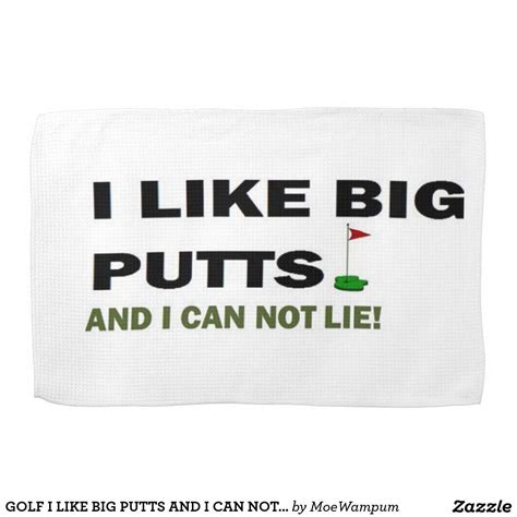 Golf I Like Big Putts And I Can Not Lie Funny Towels Golf Humor Golf