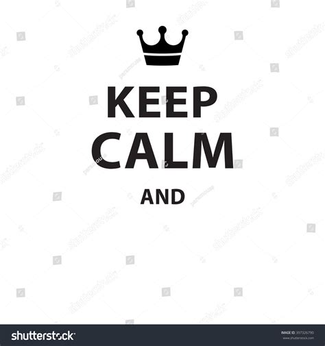 Keep Calm And Blank Poster Isolated Stock Vector 397326790