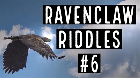 Take the ravenclaw commonroom for example Ravenclaw Riddles #6 | Can You Solve The Riddle To Get Into The Common Room? - YouTube