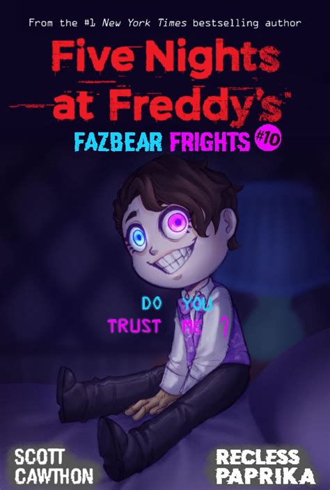 Reddit Fivenightsatfreddys Fazbear Fright 10 Do You Trust Me