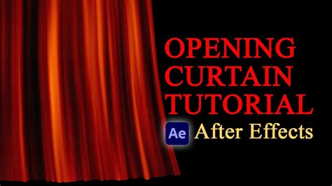 Create A Realistic Opening Curtain After Effects Tutorial YouTube