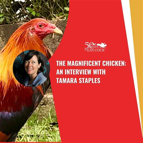 The Magnificent Chicken An Interview With Tamara Staples 50 Ways To