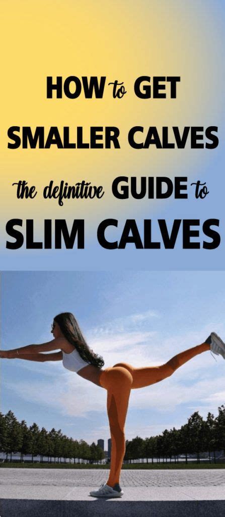 How To Get Smaller Calves The Definitive Guide To Slim Calves With