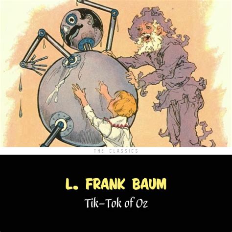 Tik Tok Of Oz The Wizard Of Oz Series 8 By L Frank Baum Phil