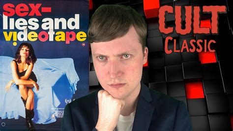 Sex Lies And Videotape Cult Classic Review Youtube