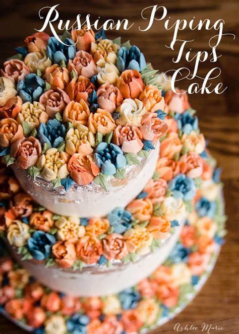 Best Russian Cake Decorating Tips For Stunning Designs