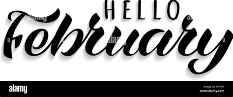 Hello February Hand Drawn Lettering With Shadow Inspirational Winter
