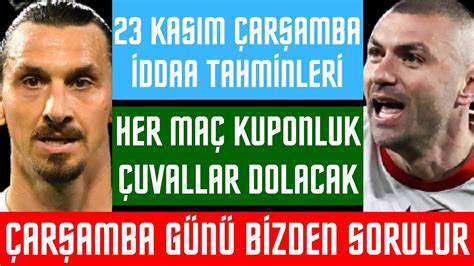 23 KASIM ÇARŞAMBA İDDAA TAHMİNLERİ Banko Maç Kupon Analiz Yorum