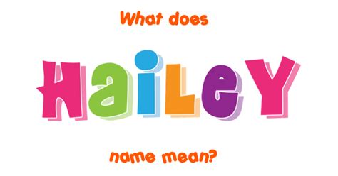 Hailey Name Meaning Of Hailey