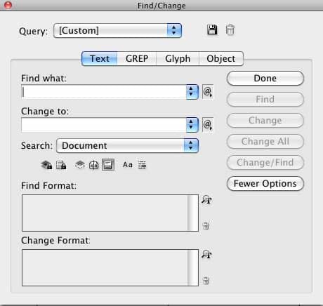 This type of mundane topics are covered poorly on online tutorial, and the most of ti. Find/Change Dialogue Box in InDesign - Change font color ...