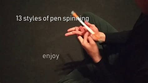 13 Styles Of Pen Spinning Youtube