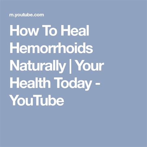 How To Heal Hemorrhoids Naturally Your Health Today Youtube