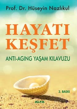 Hayatı Keşfet Dr Hüseyin Nazlikul M D PhD