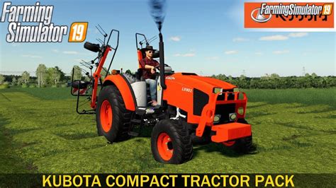 Kubota Compact Tractor Pack Farming Simulator 19