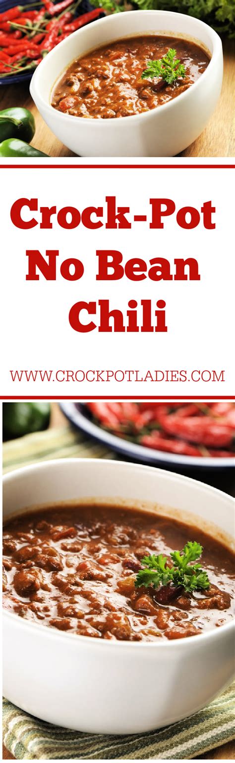 Crock Pot No Bean Chili Crock Pot Ladies