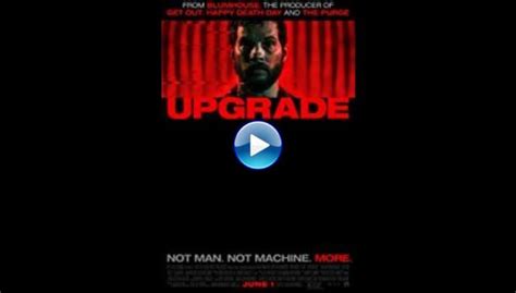 Watch Upgrade 2018 Full Movie Online Free
