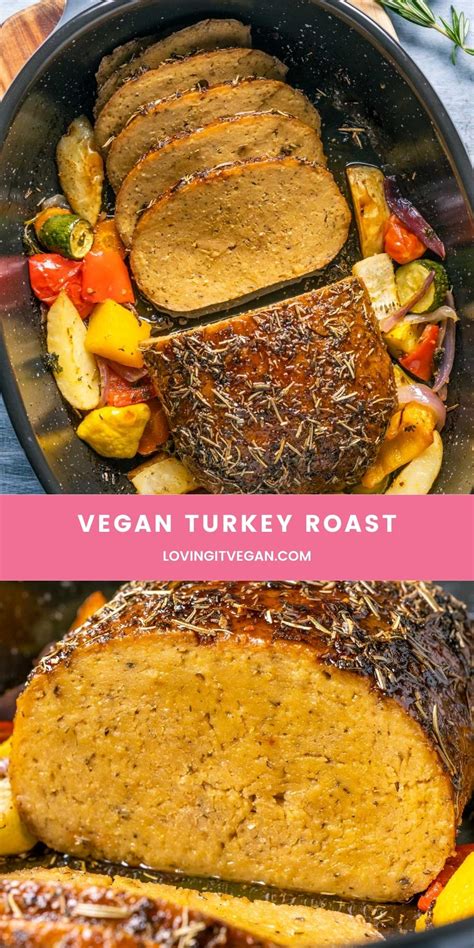 Vegan Turkey Roast Loving It Vegan