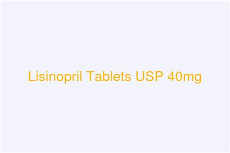 Lisinopril Tablets 40mg Manufacturer India Pioneer Exporter