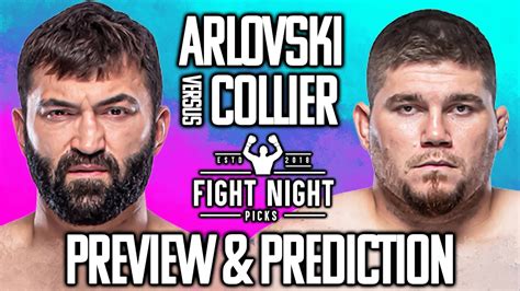 Ufc Fight Night Andrei Arlovski Vs Jake Collier Preview And Prediction