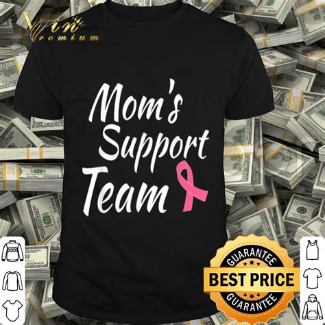 Breast Cancer Design Moms Support Team Awareness Month Shirt Hoodie