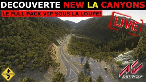 ⏪rediffusion Découverte La Canyons Pack Vip Assetto Corsa Youtube