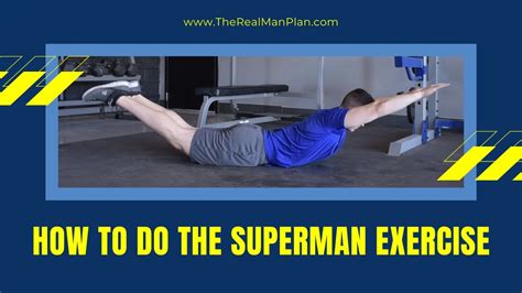 How To Do The Superman Exercise Superman Exercise For Men Youtube