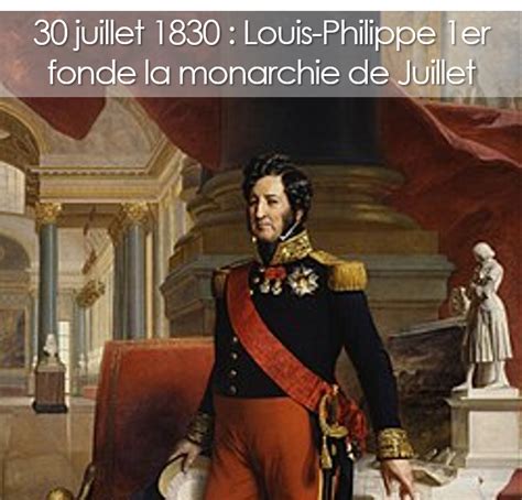 30 Juillet 1830 Louis Philippe 1er Fonde La Monarchie De Juillet