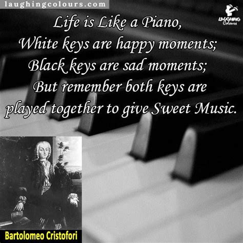 Life Is Like Piano Inspirational Words Happy Moments Inspirational