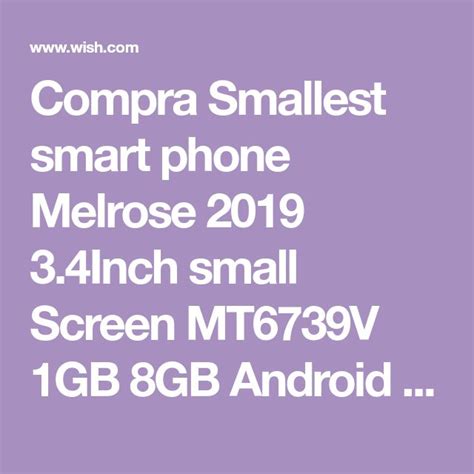 Smallest Smart Phone Melrose 2019 34inch Small Screen Mt6739v 1gb 8gb
