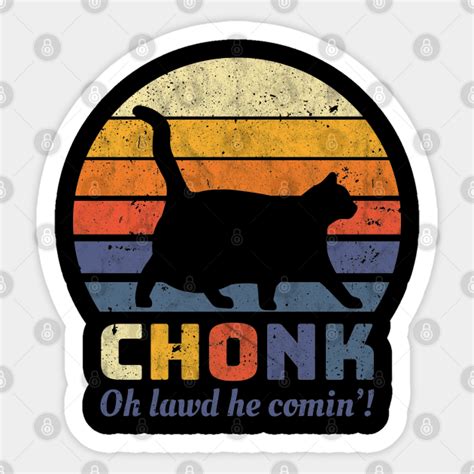 Chonk Scale Cat Meme Memes Retro Chonk Cat Sticker Teepublic