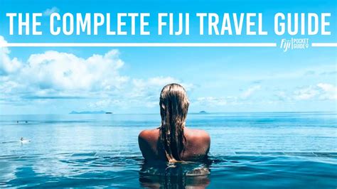 The Complete Travel Guide To Fiji By Everything You