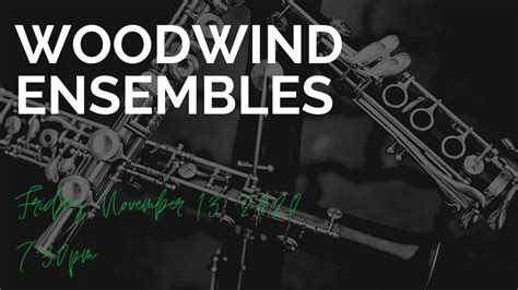 Woodwind Ensembles Concert Youtube