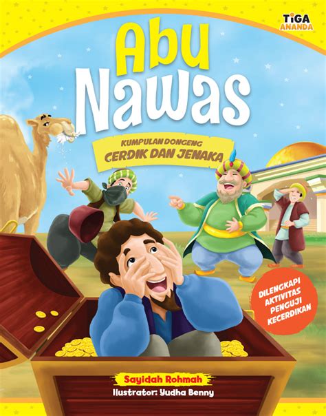 Kami yakin dongeng abu nawas ini akan memberikan pelajaran berharga untuk kita semua. Abu Nawas Kumpulan Dongeng Cerdik Dan Jenaka - Store Tiga ...