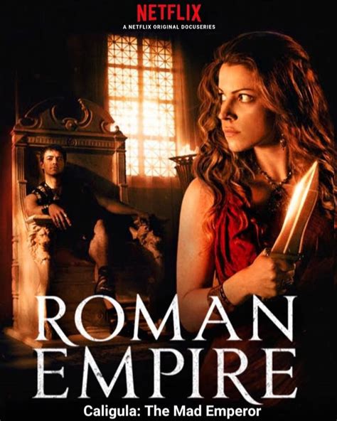 Roman Empire Caligula The Mad Emperor Roman Empire Roman Empire Netflix Documentaries