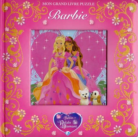 Mon Grand Livre Puzzle Barbie Le Palais De Diamant Livre Sur Revedorientfr