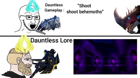 Dauntless Lore Meme Rdauntless