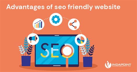 Advantages Of Seo Friendly Website Indapoint